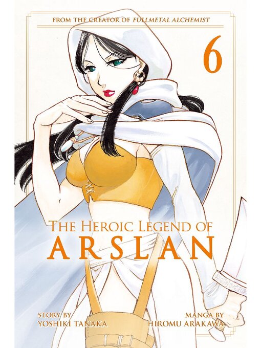 Title details for The Heroic Legend of Arslan, Volume 6 by Yoshiki Tanaka - Available